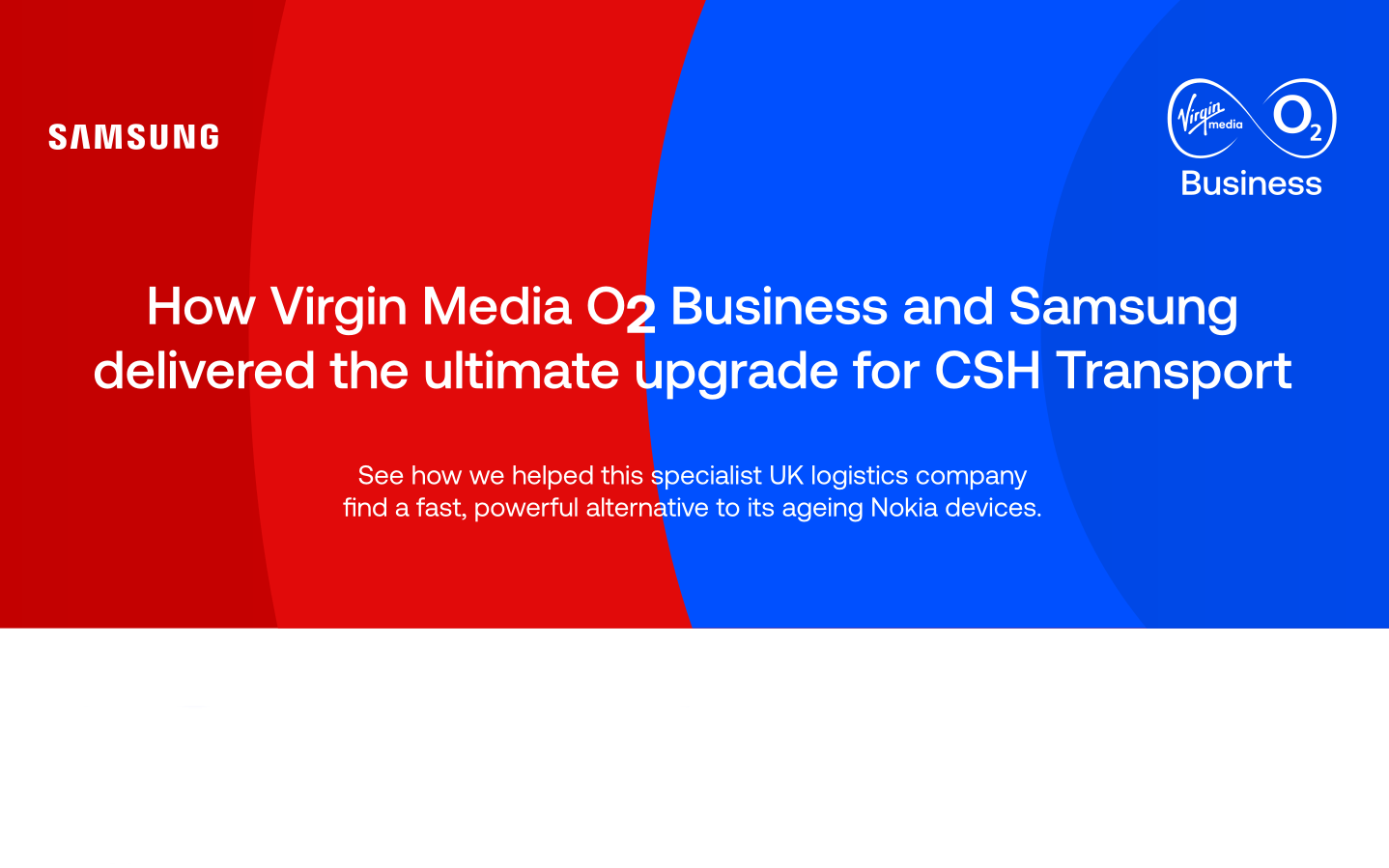 How Virgin Media O2 Business and Samsung delivered the ultimate upgrade for CSH