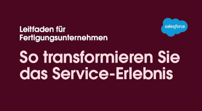 Leitfaden für Hersteller zur Neugestaltung des Service-Erlebnisses.