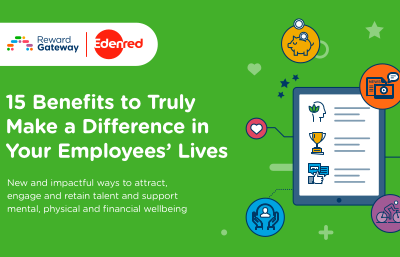15 Benefits to Truly Make a Difference in Your Employees’ Lives