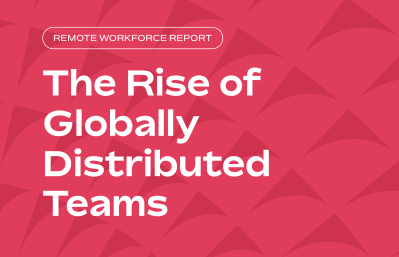 The Rise of Globally Distributed Teams