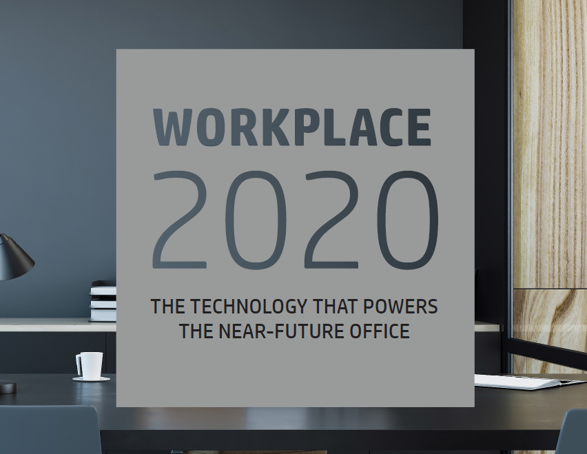 Workplace 2020: The Technology That Powers the Near-Future Office