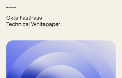 Key benefits of Okta FastPass: From Phishing Resistance to Lifecycle Management