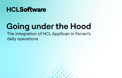 The Integration of HCL AppScan in Ferrari’s Daily Operations
