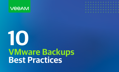 10 VMware Backups Best Practices
