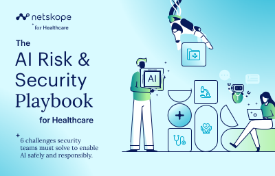 The AI Risk & Security Playbook for Healthcare