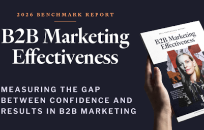 The B2B Marketing Effectiveness Benchmark Report 2026