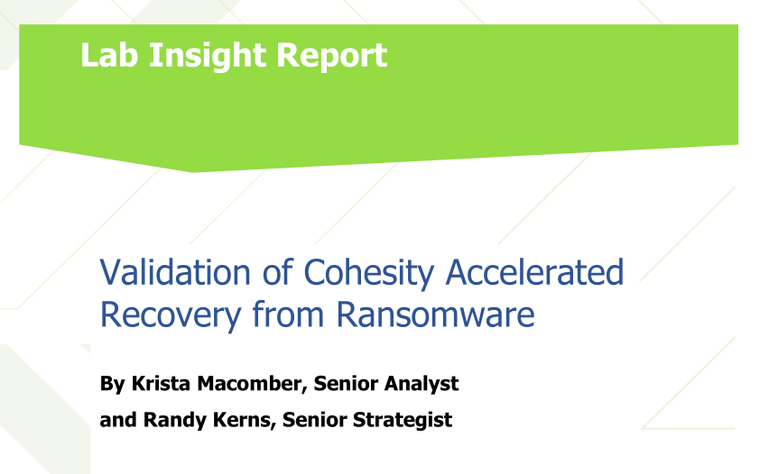 Evaluator Group Lab Insight Report: Validation of Cohesity Accelerated Recovery