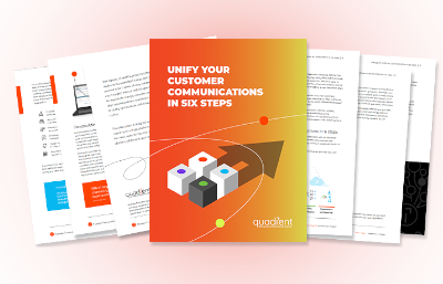 Unify Your Customer Communications in 6 Steps