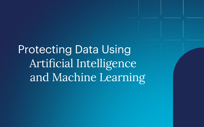 Protecting Data Using Artificial Intelligence and Machine Learning