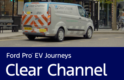 Ford Pro EV Journeys: Clear Channel