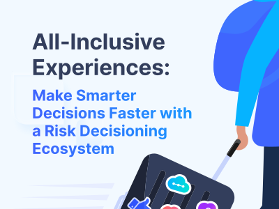 Make Smarter Decisions Faster with a Risk Decisioning Ecosystem