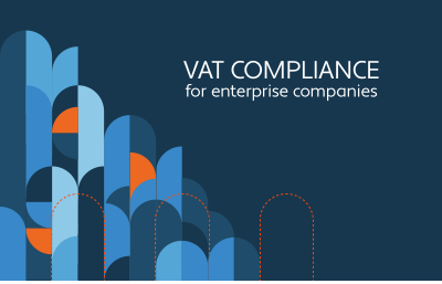 VAT Compliance for Enterprise Companies