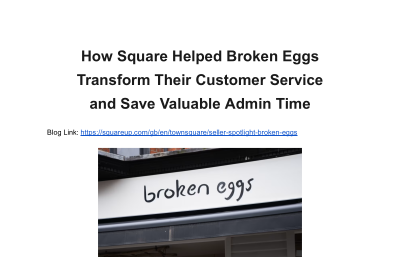 How Square Helped Broken Eggs Transform Their Customer Service