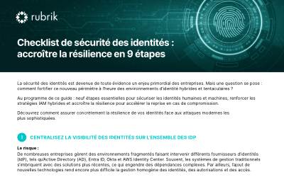 Checklist de sécurité des identités : accroître la résilience en 9 étapes