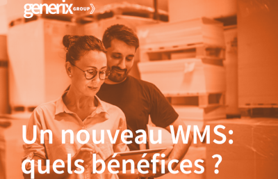 Un nouveau WMS : quels bénéfices ? quel ROI ?
